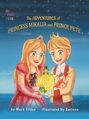 cover image of The Adventures of Princess Mikaila and Prince Pete